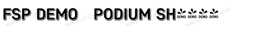 FSP DEMO   PODIUM Sh字体转换